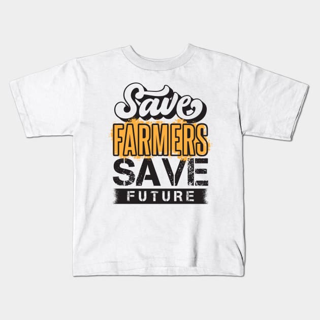 Save Farmers Save Future | Farmers Protest Support Kids T-Shirt by CatsCrew